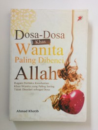 DOSA DOSA KHAS WANITA PALING DIBENCI ALLLAH