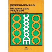 Image of BIOFERMENTASI DAN BIOSINTESA PROTEIN