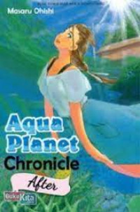 AQUA PLANET CHRONICLE AFTER