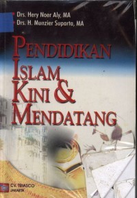 Pendidikan islam Kini & Mendatang