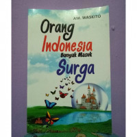 ORANG INDONESIA BANYAK MASUK SURGA